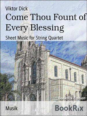cover image of Come Thou Fount of Every Blessing
